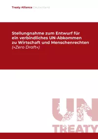 Stellungnahme der Treaty Alliance Deutschland zum Entwurf für ein verbindliches UN-Abkommen zu Wirtschaft und Menschenrechten