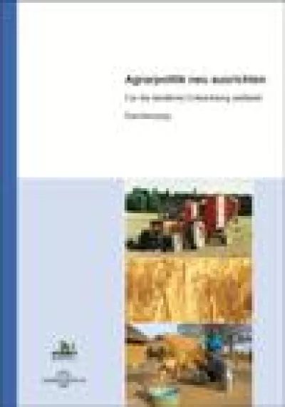 Cover: Agrarpolitik neu ausrichten (Kurzfassung)