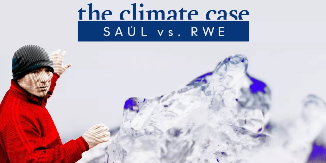 The Climate Case: Saúl vs. RWE