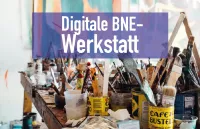 Digitale BNE Werkstatt