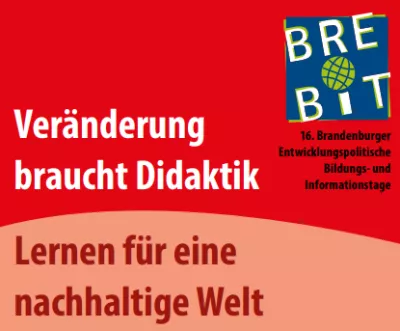 16. Brandenburger Entwicklungspolitische Bildungs- und Informationstage