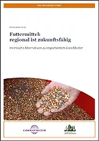 Cover Futtermittel: regional ist zukunftsfähig