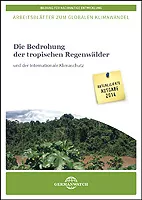 Deckblatt: Die Bedrohung der tropischen Regenwälder und der internationale Klimaschutz