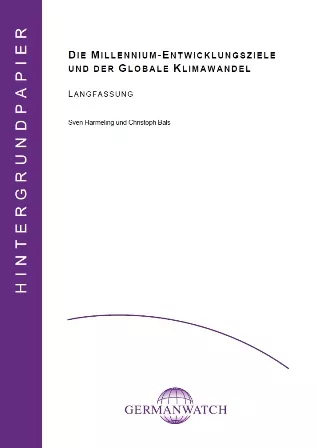 Deckblatt: Die Millenium-Entwicklungsziele und der globale Klimawandel