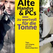 Cover Broschüre: Alte Handys & PCs - zu wertvoll für die Tonne