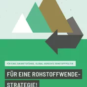 Für eine Rohstoffwendestrategie!