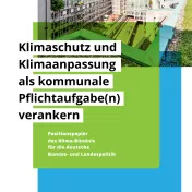 Deckblatt des Positionspapiers: Klimaschutz und Klimaanpassung als kommunale Pflichtaufgabe(n) verankern