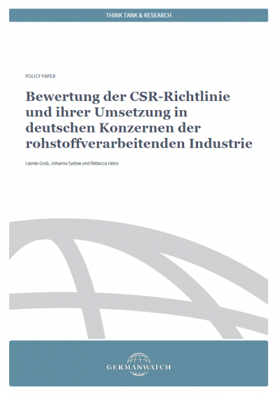 Bewertung Der Csr Richtlinie Und Ihrer Umsetzung In Deutschen Konzernen Der Rohstoffverarbeitenden Industrie Germanwatch E V